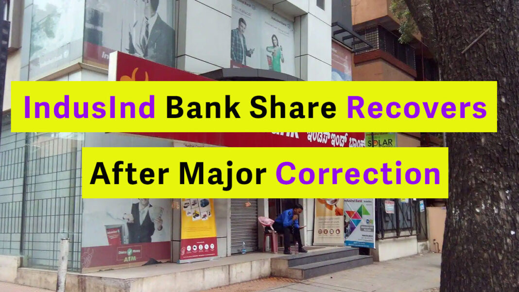 IndusInd Bank Share Price Recovered after a long Correction
